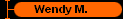  Wendy M. 