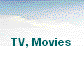  TV, Movies 