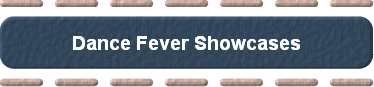  Dance Fever Showcases 