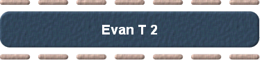  Evan T 2 