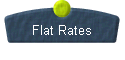 Flat Rates 