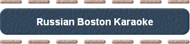  Russian Boston Karaoke 
