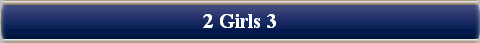  2 Girls 3 