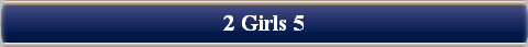  2 Girls 5 
