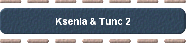 Ksenia & Tunc 2 