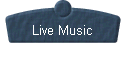  Live Music 