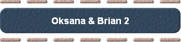  Oksana & Brian 2 