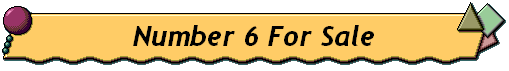  Number 6 For Sale 
