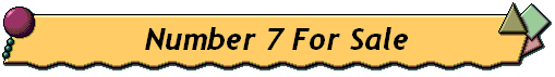  Number 7 For Sale 